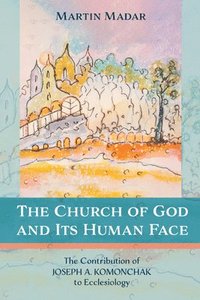 bokomslag Church of God and Its Human Face