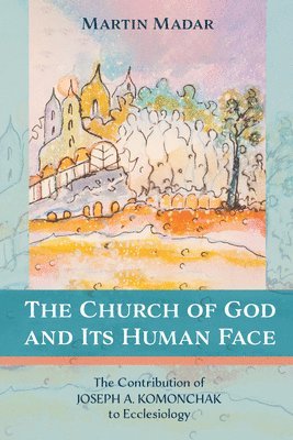 The Church of God and Its Human Face 1