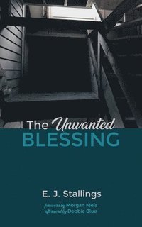 bokomslag The Unwanted Blessing