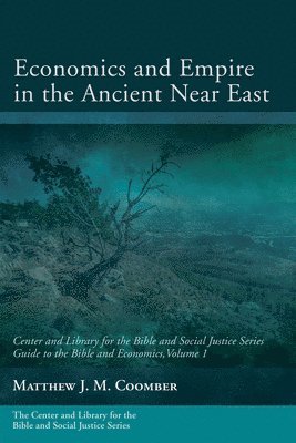 Economics and Empire in the Ancient Near East 1