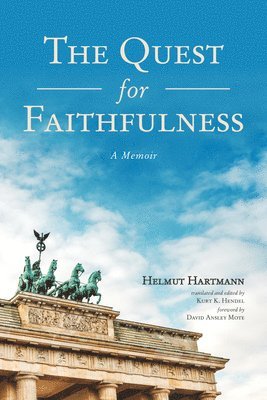bokomslag The Quest for Faithfulness