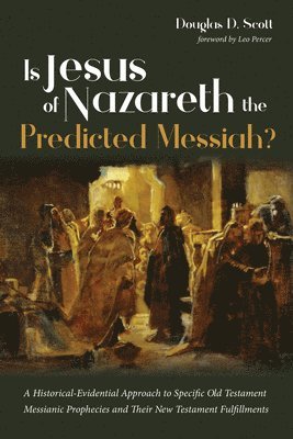 bokomslag Is Jesus of Nazareth the Predicted Messiah?