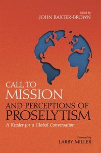 bokomslag Call to Mission and Perceptions of Proselytism