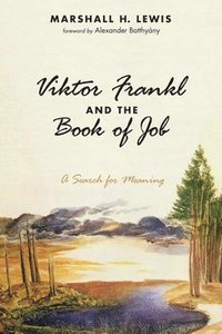bokomslag Viktor Frankl and the Book of Job