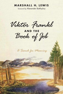 Viktor Frankl and the Book of Job 1