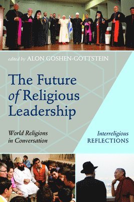 Alon Goshen-Gottstein - Future of Religious Leadership, Häftad