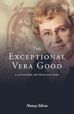 bokomslag The Exceptional Vera Good