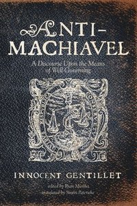 bokomslag Anti-Machiavel