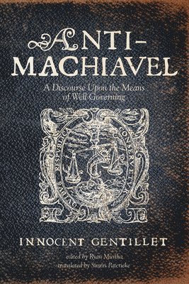 bokomslag Anti-Machiavel