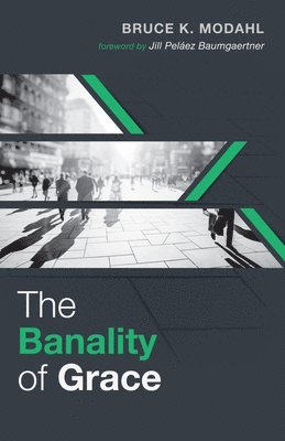 bokomslag Banality of Grace