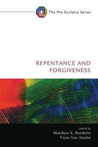 bokomslag Repentance and Forgiveness