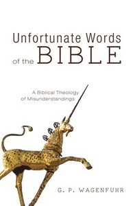 bokomslag Unfortunate Words of the Bible