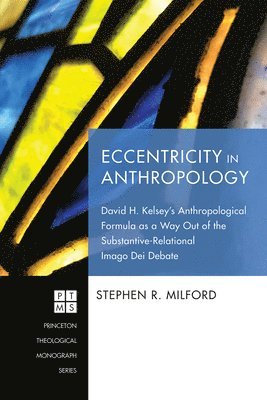 Stephen R Milford, Stephen R. Milford - Eccentricity in Anthropology, Häftad