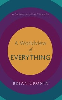 bokomslag A Worldview of Everything