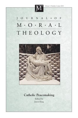 Jason King - Journal of Moral Theology, Volume 7, Number 2, Häftad