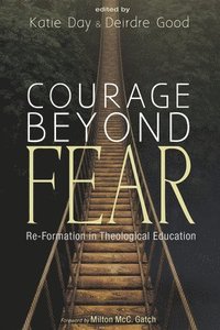 bokomslag Courage Beyond Fear