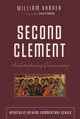 William Varner - Second Clement, Inbunden