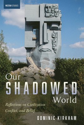 bokomslag Our Shadowed World