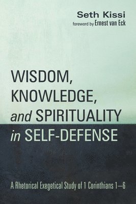 bokomslag Wisdom, Knowledge, and Spirituality in Self-Defense