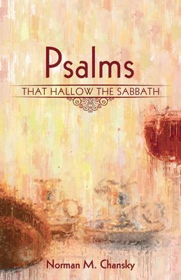 bokomslag Psalms That Hallow the Sabbath