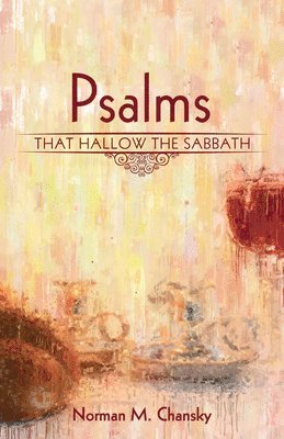 Psalms That Hallow the Sabbath 1