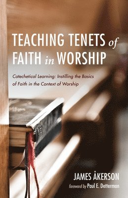 bokomslag Teaching Tenets of Faith in Worship
