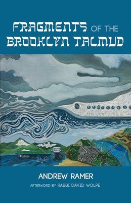 Andrew Ramer - Fragments of the Brooklyn Talmud, Inbunden