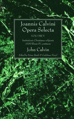 Joannis Calvini Opera Selecta, vol. V 1