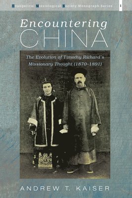 Andrew T Kaiser - Encountering China, Inbunden