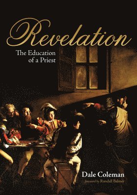 Dale Coleman - Revelation, Inbunden