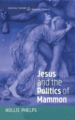 Jesus and the Politics of Mammon 1