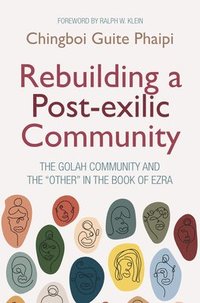 bokomslag Rebuilding a Post-Exilic Community