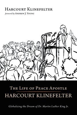 Harcourt Klinefelter - Life of Peace Apostle Harcourt Klinefelter, Inbunden