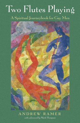 Andrew Ramer - Two Flutes Playing, Häftad