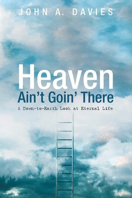 Heaven Ain't Goin' There 1