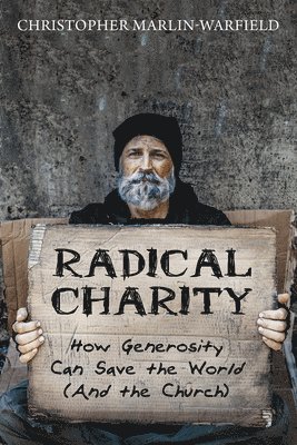 bokomslag Radical Charity
