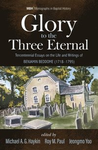 bokomslag Glory to the Three Eternal