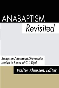 bokomslag Anabaptism Revisited