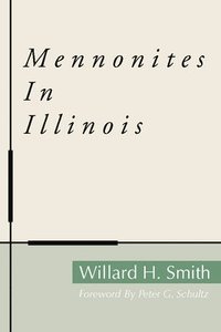 bokomslag Mennonites in Illinois