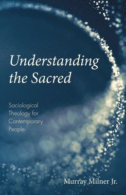 Understanding the Sacred 1