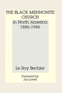 bokomslag The Black Mennonite Church in North America