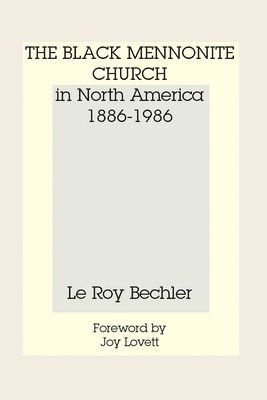 The Black Mennonite Church in North America 1