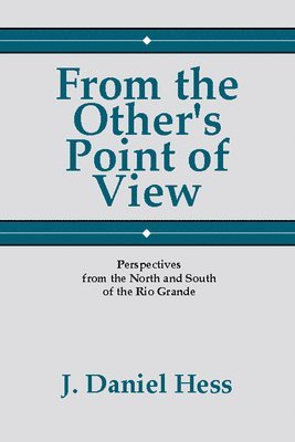 J Daniel Hess - From the Other's Point of View, Inbunden