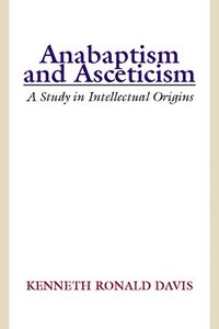 bokomslag Anabaptism and Asceticism