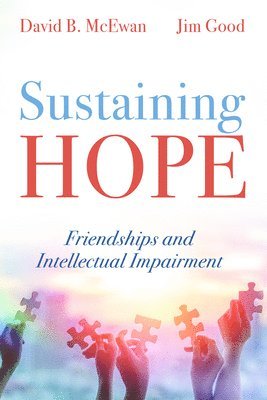 David B. Mcewan, David B. McEwan, Jim Good - Sustaining Hope, Inbunden