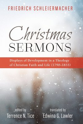 Friedrich Schleiermacher, Terrence N Tice, Terrence N. Tice - Christmas Sermons, Inbunden