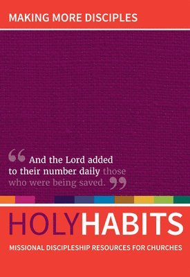 Holy Habits: Making More Disciples 1