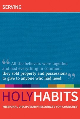 Andrew Roberts, Neil Johnson - Holy Habits: Serving, Häftad
