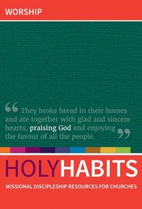 bokomslag Holy Habits: Worship