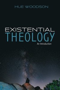bokomslag Existential Theology